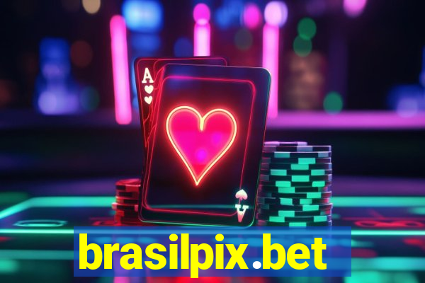 brasilpix.bet