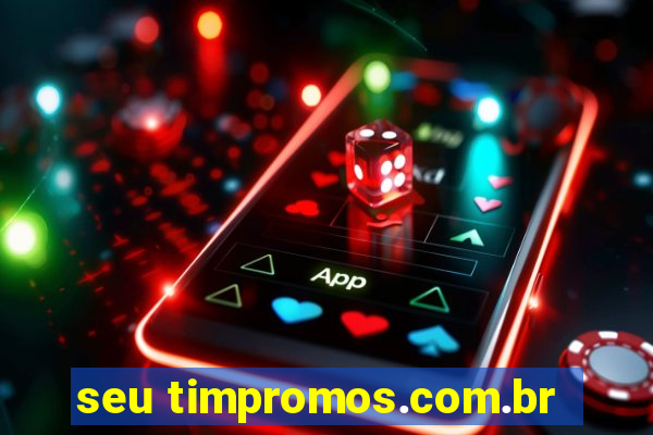 seu timpromos.com.br