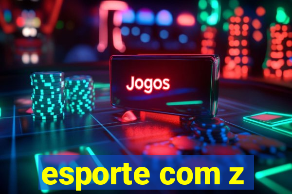 esporte com z