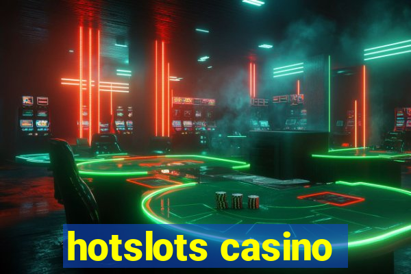 hotslots casino