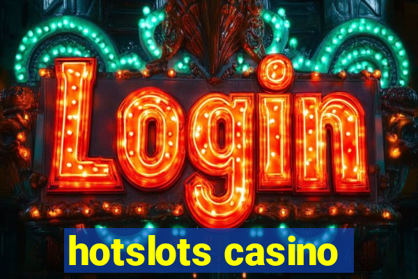 hotslots casino