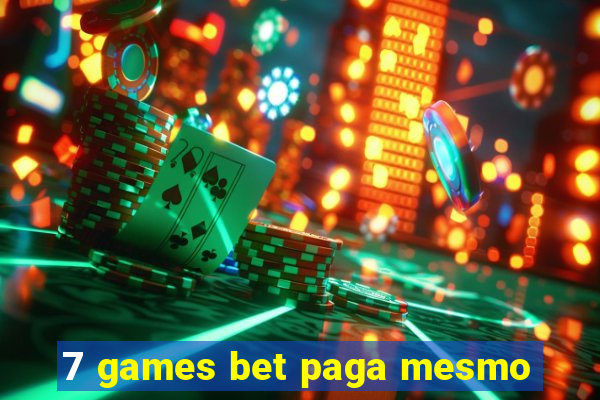 7 games bet paga mesmo