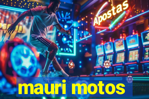 mauri motos