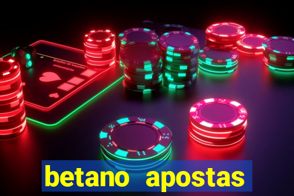 betano apostas online app