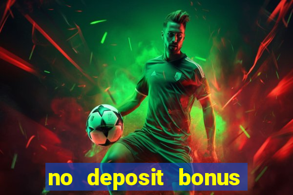 no deposit bonus casino real money