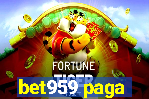 bet959 paga