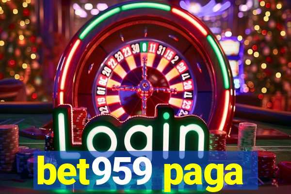 bet959 paga