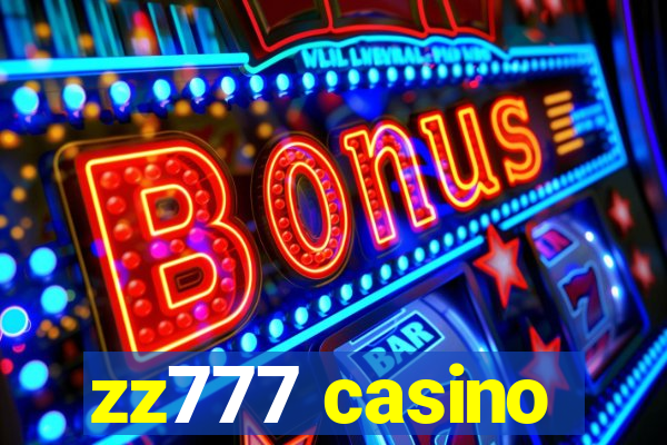 zz777 casino