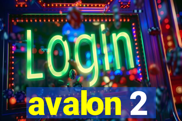 avalon 2