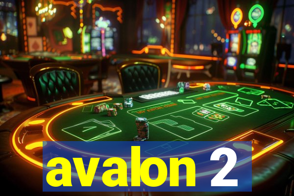 avalon 2