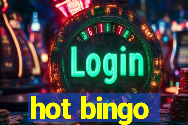 hot bingo