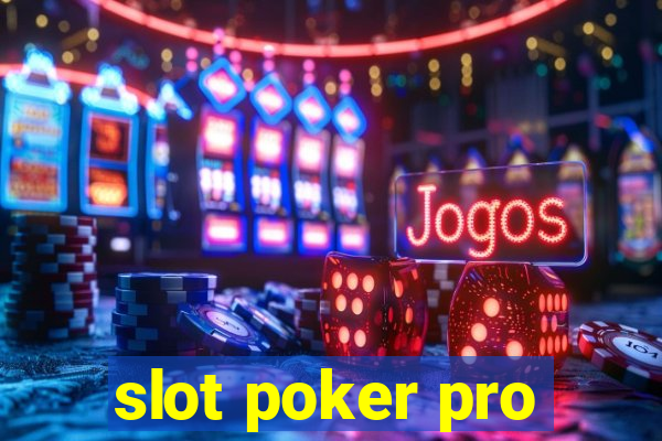 slot poker pro