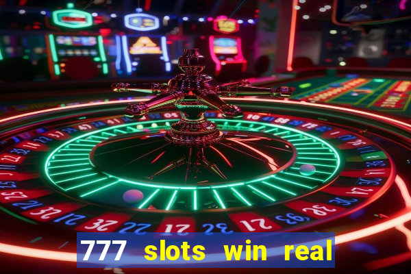 777 slots win real money paytm