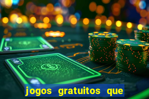 jogos gratuitos que dao dinheiro