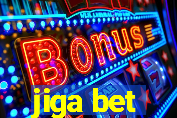 jiga bet