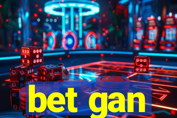 bet gan