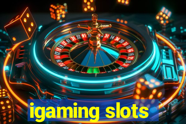 igaming slots