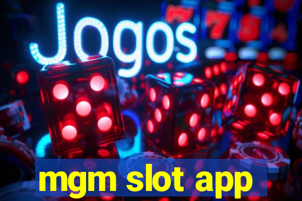 mgm slot app