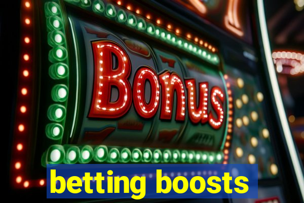 betting boosts