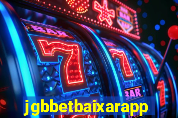 jgbbetbaixarapp