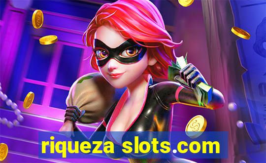 riqueza slots.com