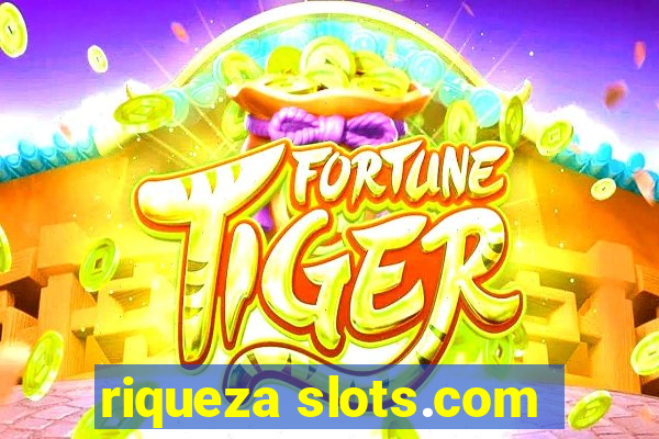 riqueza slots.com