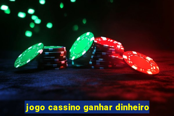 jogo cassino ganhar dinheiro