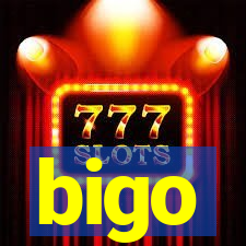 bigo