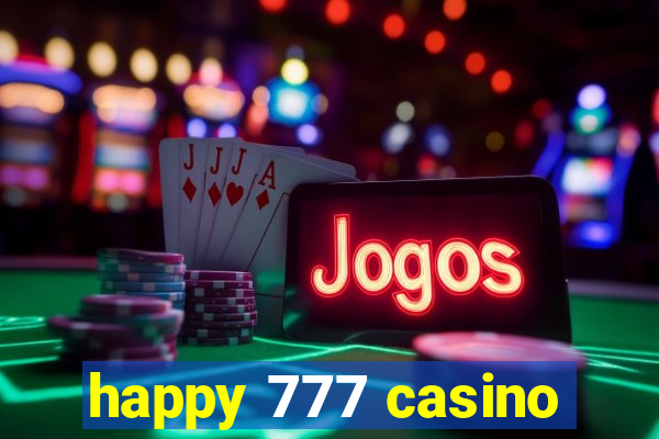 happy 777 casino