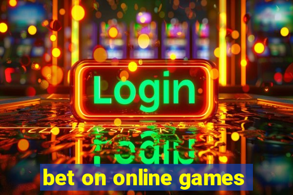 bet on online games