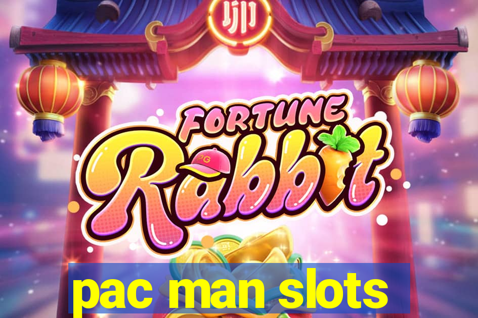 pac man slots