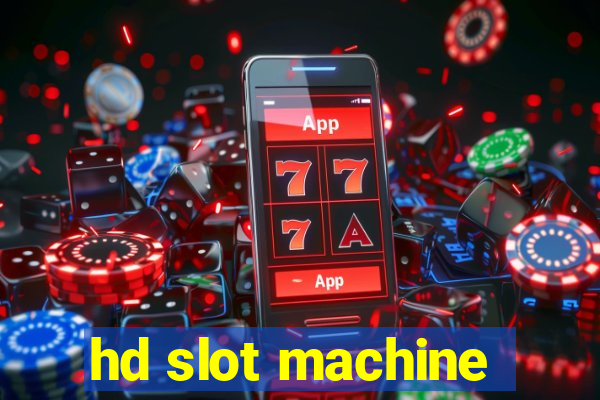 hd slot machine