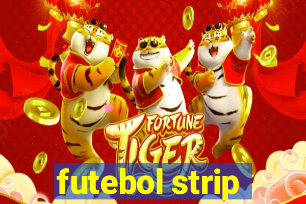 futebol strip