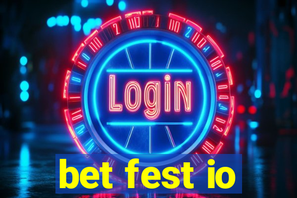 bet fest io