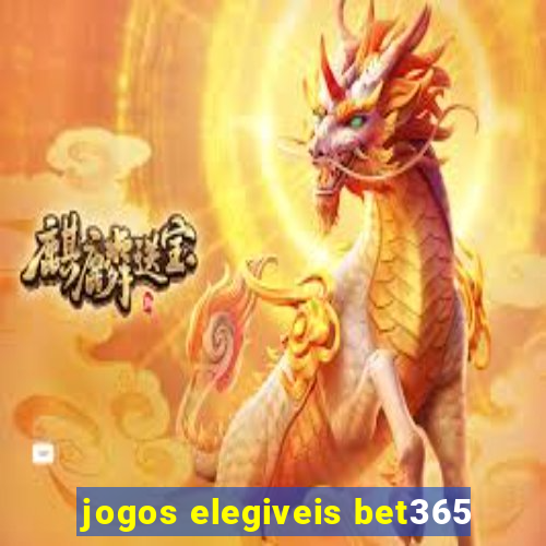 jogos elegiveis bet365