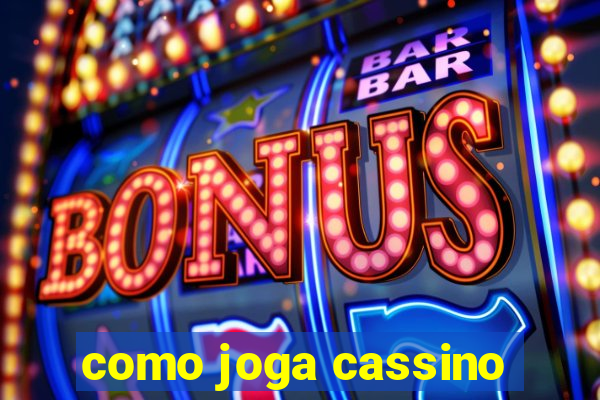 como joga cassino