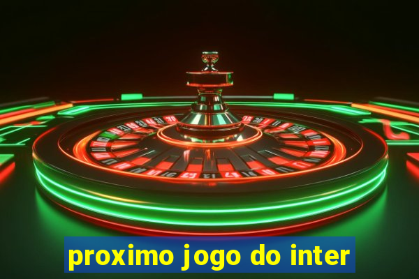 proximo jogo do inter