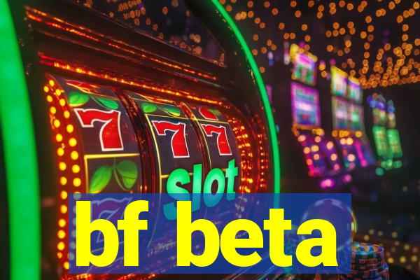 bf beta