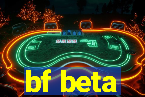 bf beta