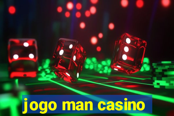 jogo man casino