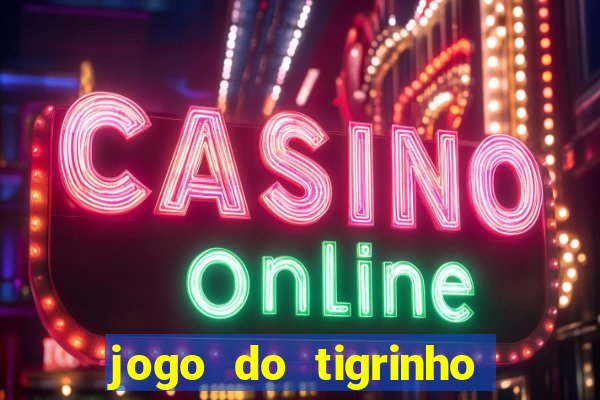 jogo do tigrinho pagando bem