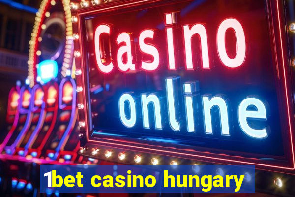 1bet casino hungary