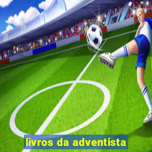 livros da adventista