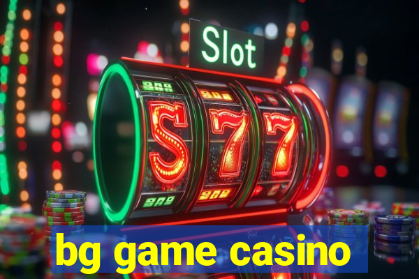 bg game casino