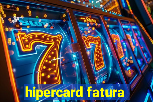 hipercard fatura