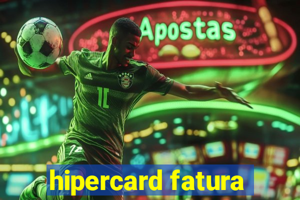 hipercard fatura