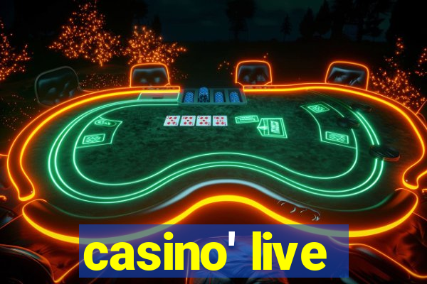 casino' live