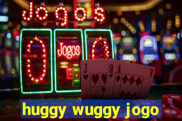 huggy wuggy jogo