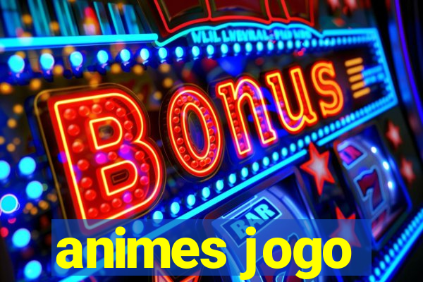 animes jogo