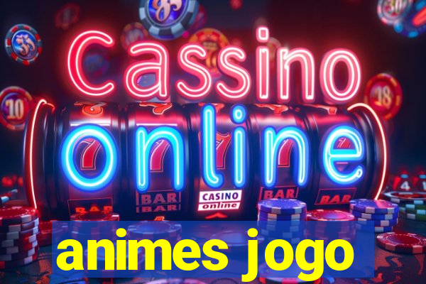 animes jogo